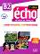 Echo - B2:      +  : 2 edition - Stephanie Callet, Jacky Girardet -  