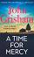 A Time for Mercy - John Grisham - 