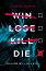 Win Lose Kill Die - Cynthia Murphy - 