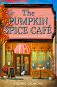 The Pumpkin Spice Cafe - Laurie Gilmore - 