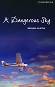 Cambridge English Readers - Ниво 6: Advanced : A Dangerous Sky - Michael Austen - 