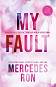 My Fault - Mercedes Ron - �����