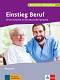 Einstieg Beruf - ���� A1: �������� �� ������������� ����� �� ��������� ���� - Ruth Albert - ��������