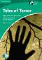 Cambridge Experience Readers: Tales of Terror - ���� Lower/Intermediate (B1) AE - �����