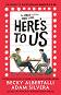 Here's to Us - Adam Silvera, Becky Albertalli - 