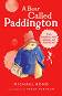 A Bear Called Paddington - Michael Bond - 