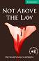 Cambridge English Readers - Ниво 3: Lower/Intermediate : Not Above the Law - Richard MacAndrew - 