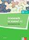 Grammatik ist klasse - ���� A2: ��������� �� ������ ���� - ��������