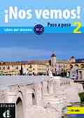¡Nos vemos! Paso a paso -  2 (A1.2):     + CD :      - Eva María Lloret Ivorra, Rosa Ribas, Bibiana Wiener, Margarita Görrissen, Marianne Häuptle-Barceló, Pilar Pérez Cañizares - 