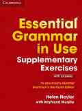 Essential Grammar in Use: Supplementary Exercises - Fourth Edition :  A1 - B1:     +  - Helen Naylor, Raymond Murphy - 