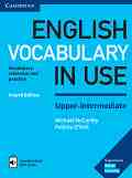 English Vocabulary in Use: Upper-Intermediate Book with Answers and Enhanced eBook : Fourth Edition - Michael McCarthy, Felicity O'Dell - 