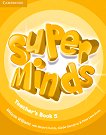 Super Minds - ниво 5 (A2): Ръководство за учителя по английски език - учебна тетрадка