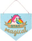  -   Stay magical - 
