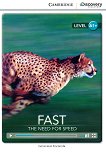 Cambridge Discovery Education Interactive Readers - Level A1+: Fast. The Need for Speed - 