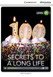 Cambridge Discovery Education Interactive Readers - Level B1: Secrets to a Long Life - 