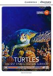 Cambridge Discovery Education Interactive Readers - Level B2: Turtles. Ancient Symbol / Modern Survivor - 