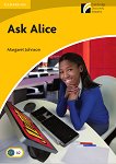 Cambridge Experience Readers: Ask Alice -  Elementary/Lower Intermediate (A2) BrE - 