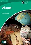 Cambridge Experience Readers: Alone! -  Lower/Intermediate (B1) BrE - 