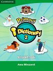 Primary i-Dictionary:      -  2   + DVD ROM - 