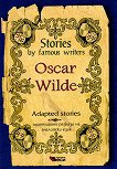 Stories by famous writers: Oscar Wilde - Adapted stories - 