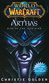 WarCraft: Arthas - Rise of the Lich King - 