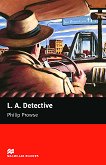 Macmillan Readers - Starter: L. A. Detective - Philip Prowse - 