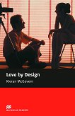 Macmillan Readers - Elementary: Love by Design - Kieran McGovern - 