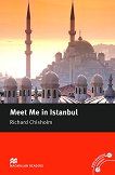 Macmillan Readers - Intermediate: Meet Me in Istanbul - 