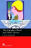 Macmillan Readers - Upper Intermediate: The Cut-glass Bowl and Other Stories - 