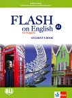 Flash on English for Bulgaria - ниво A1: Учебник за 8. клас по английски език - 