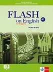 Flash on English for Bulgaria - ниво A1: Учебна тетрадка за 8. клас по английски език + CD - учебник