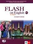 Flash on English for Bulgaria - ниво B1.1: Учебник за 8. клас по английски език - учебна тетрадка