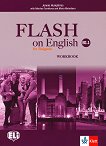 Flash on English for Bulgaria - ниво B1.1: Учебна тетрадка за 8. клас по английски език + CD - учебна тетрадка