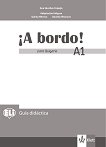 A Bordo! Para Bulgaria - ниво A1: Книга за учителя по испански език за 8. клас - учебна тетрадка
