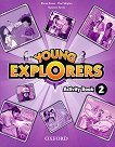 Young Explorers - ниво 2: Учебна тетрадка по английски език - Suzanne Torres, Paul Shipton, S. Evans - учебна тетрадка