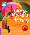 Cambridge Young Readers - ниво 4 (Beginner): Why Do Magnets Attract? - книга