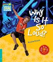 Cambridge Young Readers - ниво 5 (Pre-Intermediate): Why Is It So Loud? - книга