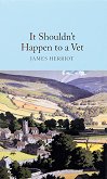 It Shouldn't Happen to a Vet - James Herriot - 