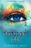 Shatter Me - book 3: Ignite Me - 