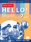 Hello!: Книга за учителя по английски език за 7. клас - New Edition - 