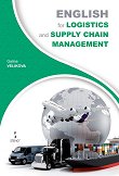 English for Logistics and Supply Chain Management - Galina Velikova - 