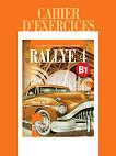 Rallye 4 - B1: Тетрадка по френски език за 9. клас - 