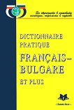 Dictionnaire Pratique Français-Bulgare et plus  -  - 