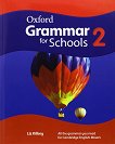 Oxford Grammar for Schools -  2 (YLE: Movers):     -  