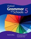 Oxford Grammar for Schools -  5 (B1):     - 