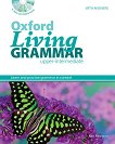Oxford Living Grammar - Upper-Intermediate (B2): Граматика по английски език за 9., 10., 11. и 12. клас с отговори + CD-ROM - помагало