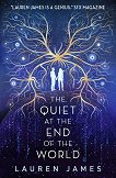 The Quiet at the End of the World - 