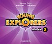 Young Explorers - ниво 2: 3 CD с аудиоматериали по английски език - Suzanne Torres, Nina Lauder, Paul Shipton - продукт