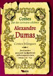 Contes par des ecrivains celebres: Alexandre Dumas - Contes bilingues - 