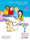 Colega - ниво 1 (A1.1): Комплект учебник и учебна тетрадка по испански език + CD 1 edicion - учебник